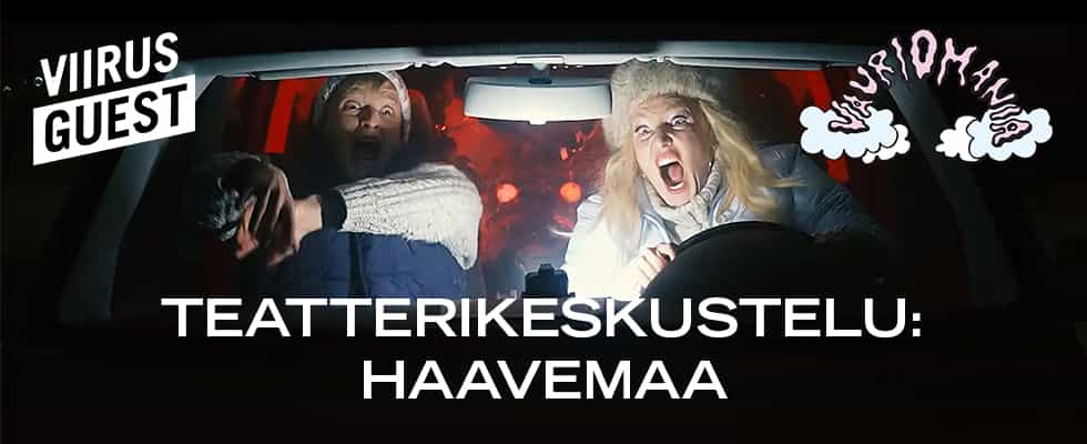 10.1.2025 Teatterikeskustelu: Vauriomania – Haavemaa